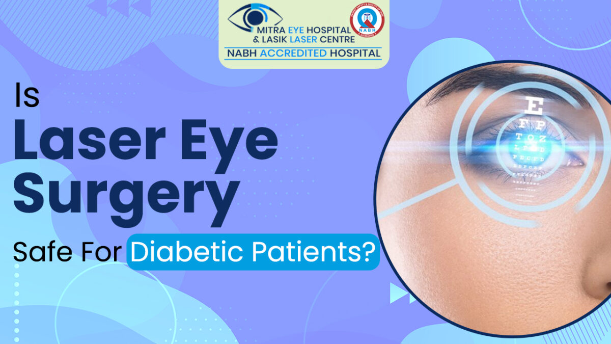 Is Laser Eye Surgery Safe For Diabetic Patients?