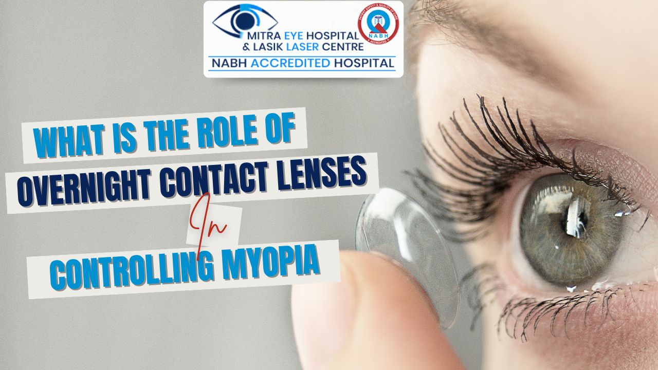 What Is The Role Of Overnight Contact Lenses In Controlling Myopia